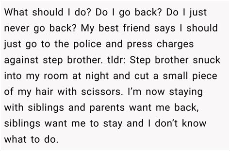 Step brother [16M] came to my [16F] room at night and cut my.